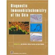 Diagnostic Immunohistochemistry of the Skin An Illustrated Text