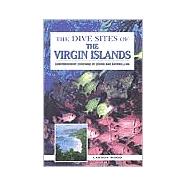 Dive Sites of the Virgin Islands : Comprehensive Coverage of Diving and Snorkelling