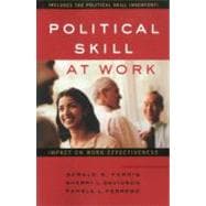 Political Skill at Work Impact on Work Effectiveness