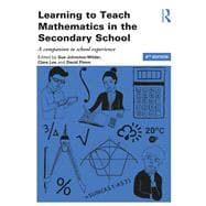 Learning to Teach Mathematics in the Secondary School: A Companion to School Experience