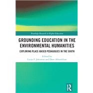 Grounding Education in Environmental Humanities