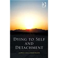 Dying to Self and Detachment
