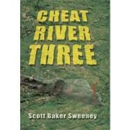 Cheat River Three