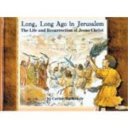Long, Long Ago in Jerusalem