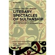 Literary Spectacles of Sultanship