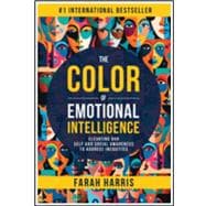 he Color of Emotional Intelligence: Elevating Our Self and Social Awareness to Address Inequities
