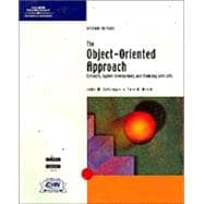 The Object-Oriented Approach: Concepts, Systems Development, and Modeling with UML, Second Edition