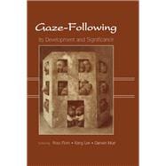 Gaze-Following: Its Development and Significance