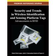 Security and Trends in Wireless Identification and Sensing Platform Tags: Advancements in RFID
