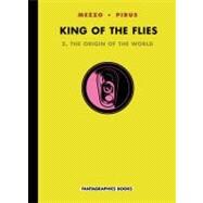 King of the Flies Vol. 2 The Origin of the World