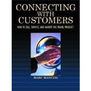 Connecting with Customers : How to Sell, Service, and Market the Travel Product