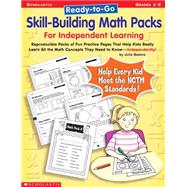 Ready-to-Go Skill-Building Math Packs For Independent Learning Reproducible Packs of Fun Practice Pages That Help Kids Really Learn All the Math Concepts They Need to Know?Independently!