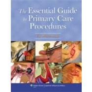 The Essential Guide to Primary Care Procedures