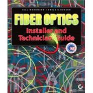 Fiber Optics Installer And Technician Guide