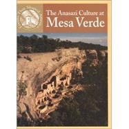 The Anasazi Culture at Mesa Verde