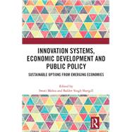 Innovation Systems, Economic Development and Public Policy