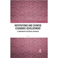 Institutions and Chinese Economic Development