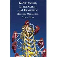 Kantianism, Liberalism, and Feminism