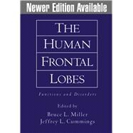 The Human Frontal Lobes Functions and Disorders