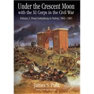 Under the Crescent Moon With the XI Corps in the Civil War