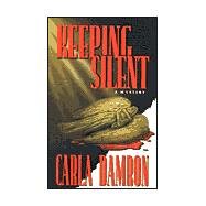 Keeping Silent: A Caleb Knowles Mystery