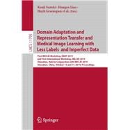 Domain Adaptation and Representation Transfer and Medical Image Learning With Less Labels and Imperfect Data
