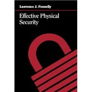 Effective Physical Security: Design, Equipment, and Operations