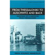 From Thessaloniki to Auschwitz and Back
