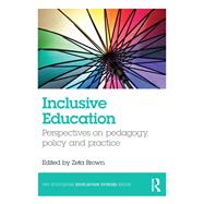 Inclusive Education: Perspectives on pedagogy, policy and practice