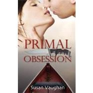 Primal Obsession