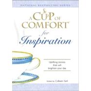 Cup of Comfort for Inspiration : Uplifting stories that will brighton your Day