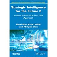 Strategic Intelligence for the Future 2 A New Information Function Approach