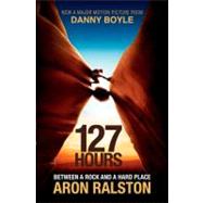 127 Hours: Between a Rock and a Hard Place