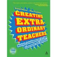 Creating Extra-Ordinary Teachers Multiple intelligences in the classroom and beyond