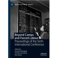 Beyond Camps and Forced Labour