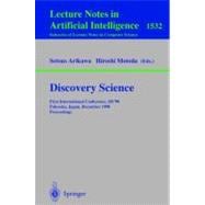 Discover Science: First International Conference, Ds'98, Fukuoka, Japan, December 14-16, 1998, Proceedings