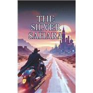 The Silver Sahara