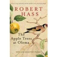 The Apple Trees at Olema: New and Selected Poems