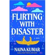 Flirting With Disaster A Novel,9780593723906
