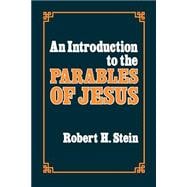 An Introduction to the Parables of Jesus