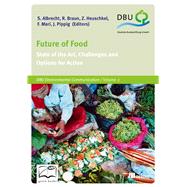 Future of Food State of the Art, Challenges and Options for Action
