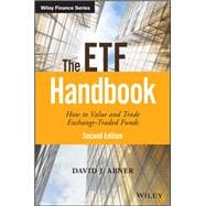 The ETF Handbook How to Value and Trade Exchange Traded Funds