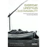 Everyday Lifestyles and Sustainability: The environmental impact of doing the same things differently