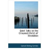 Quiet Talks on the Crowned Christ of Revelation