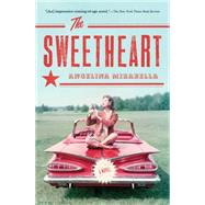 The Sweetheart A Novel