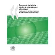 Economie De La Lutte Contre Le Changement Climatique: Politiques Et Options Pour Une Action Globale Au-dela De 2012