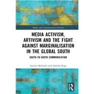 Media Activism, Artivism and the Fight Against Marginalisation in the Global South
