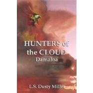 Hunters of the Cloud IV : Damaloa