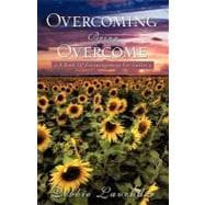 Overcoming Being Overcome