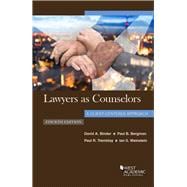 Lawyers as Counselors, A Client-Centered Approach